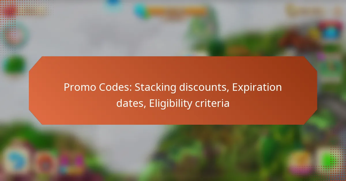 Promo Codes: Stacking discounts, Expiration dates, Eligibility criteria