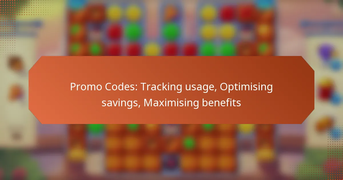 Promo Codes: Tracking usage, Optimising savings, Maximising benefits