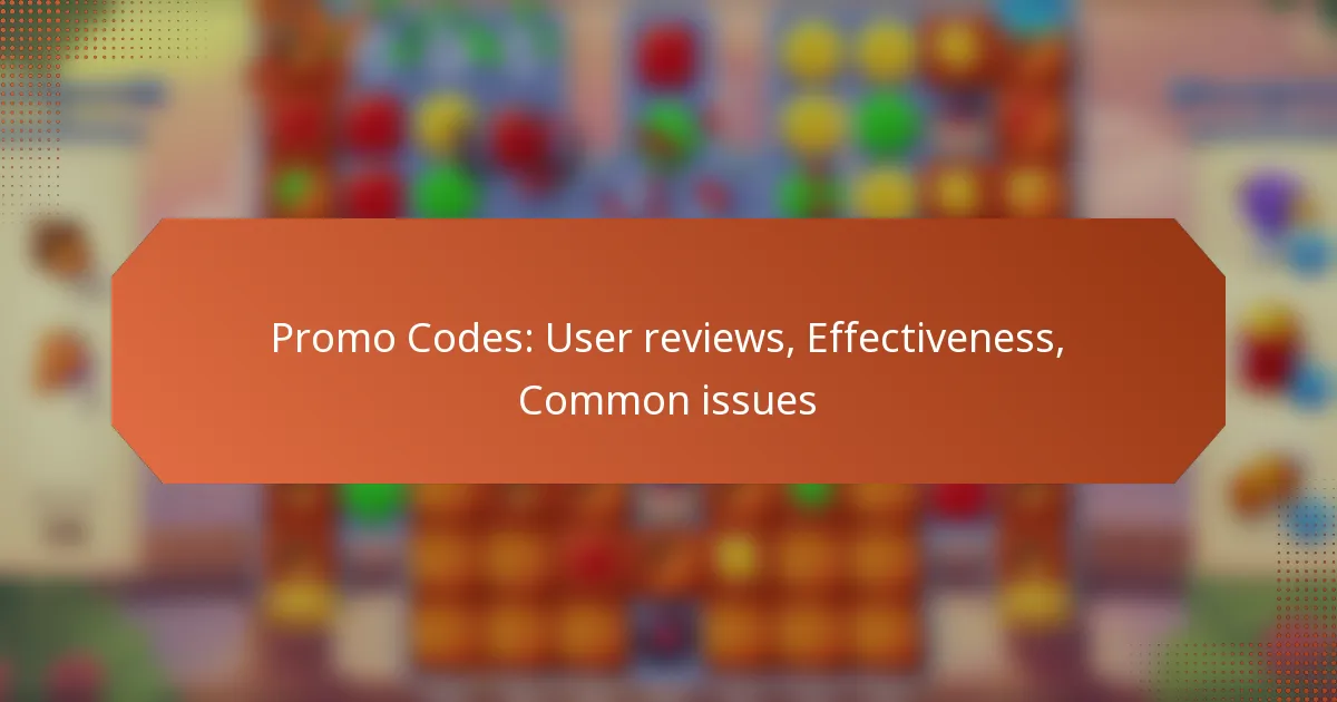 Promo Codes: User reviews, Effectiveness, Common issues