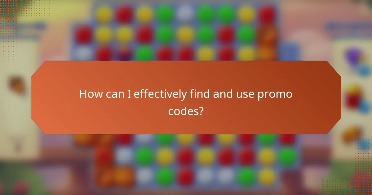 How can I effectively find and use promo codes?
