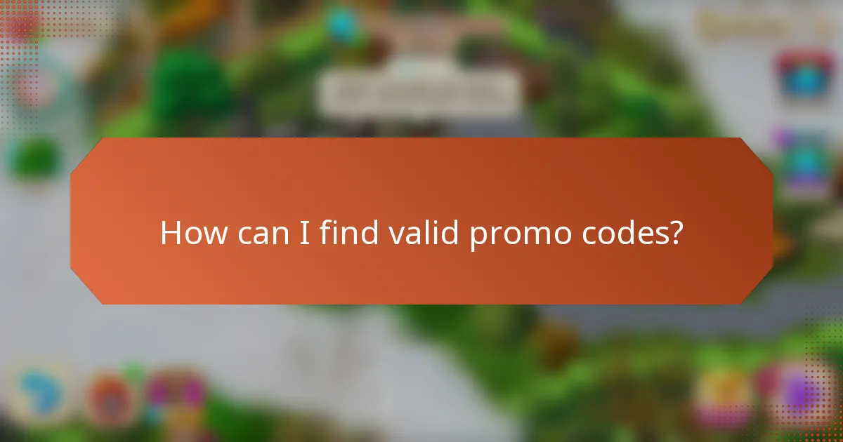 How can I find valid promo codes?