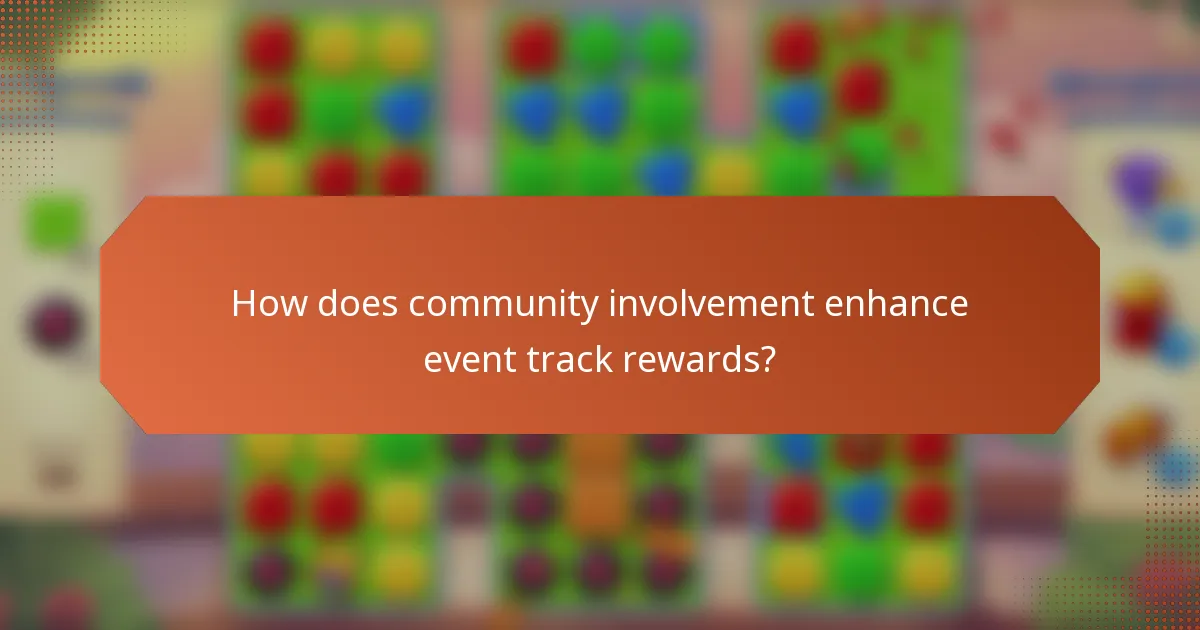 How does community involvement enhance event track rewards?