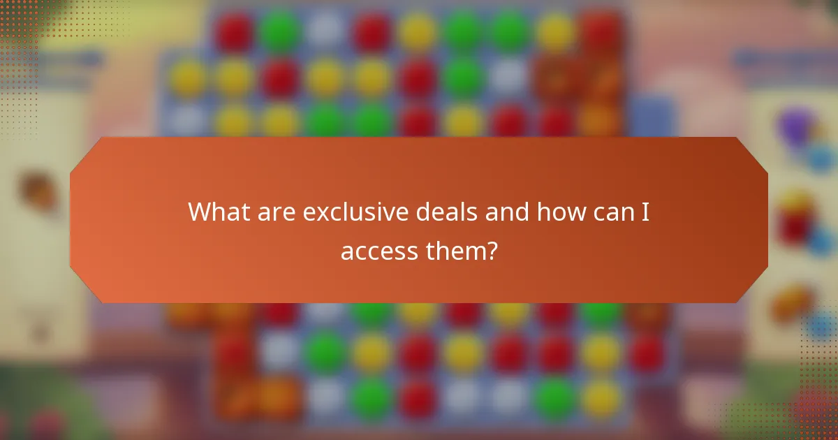 What are exclusive deals and how can I access them?