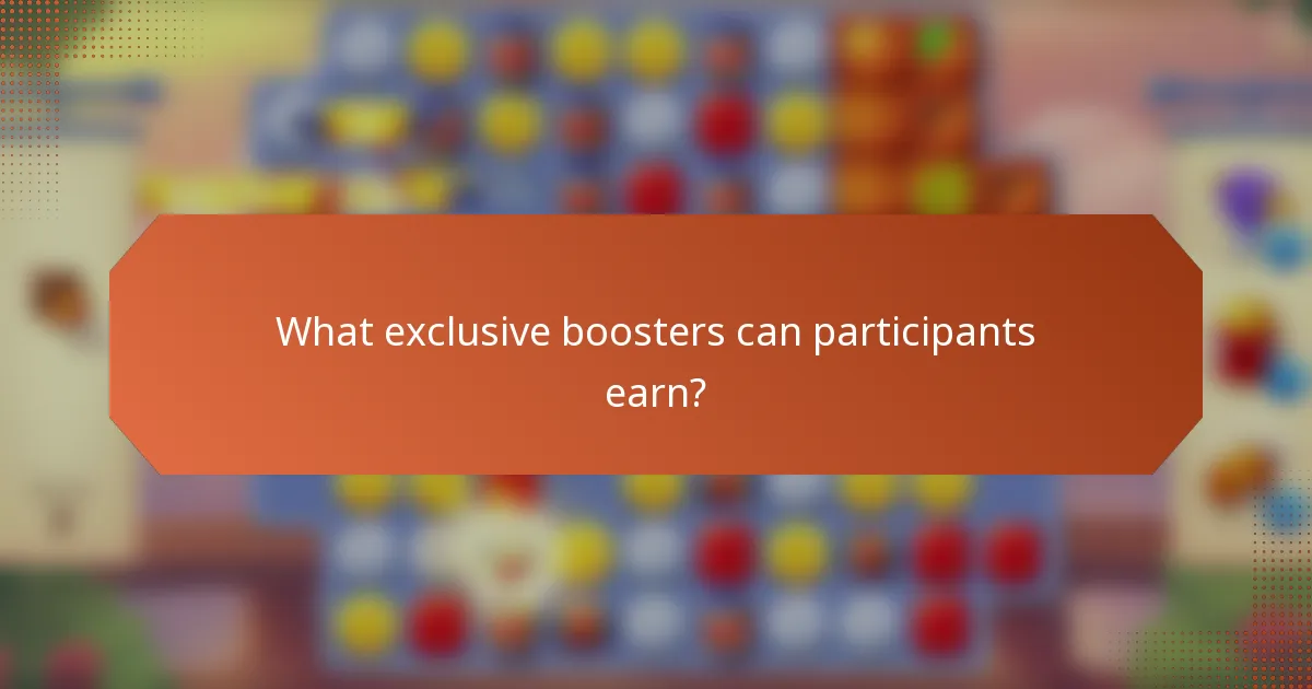 What exclusive boosters can participants earn?
