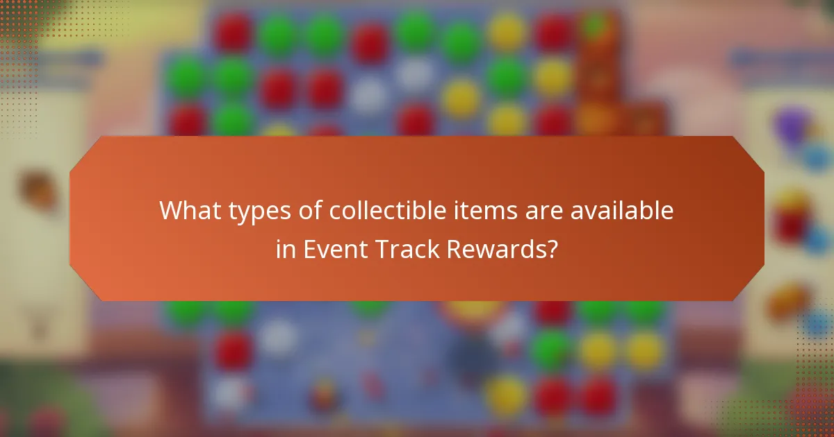 What types of collectible items are available in Event Track Rewards?