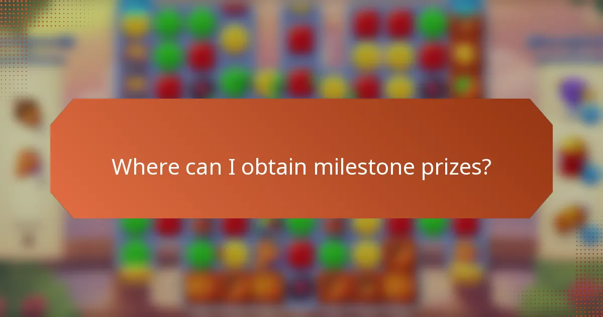 Where can I obtain milestone prizes?